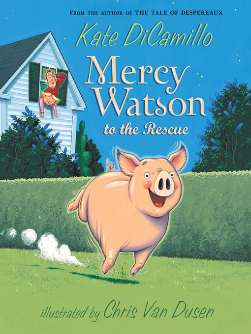 Kate DiCamillo创作的Mercy Watson to the Rescue作品的详细信息 - 可供借阅